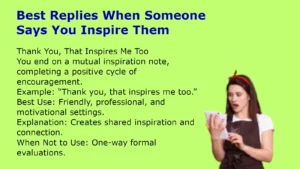 Best Replies When Someone Says You Inspire Them