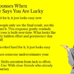 Best Responses When Someone Says You Are Lucky