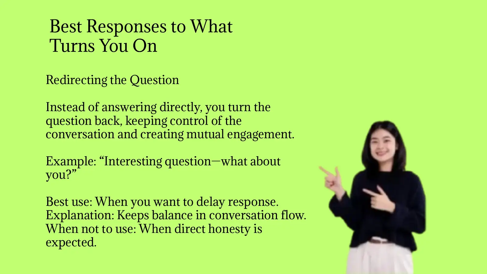 Best Responses to What Turns You