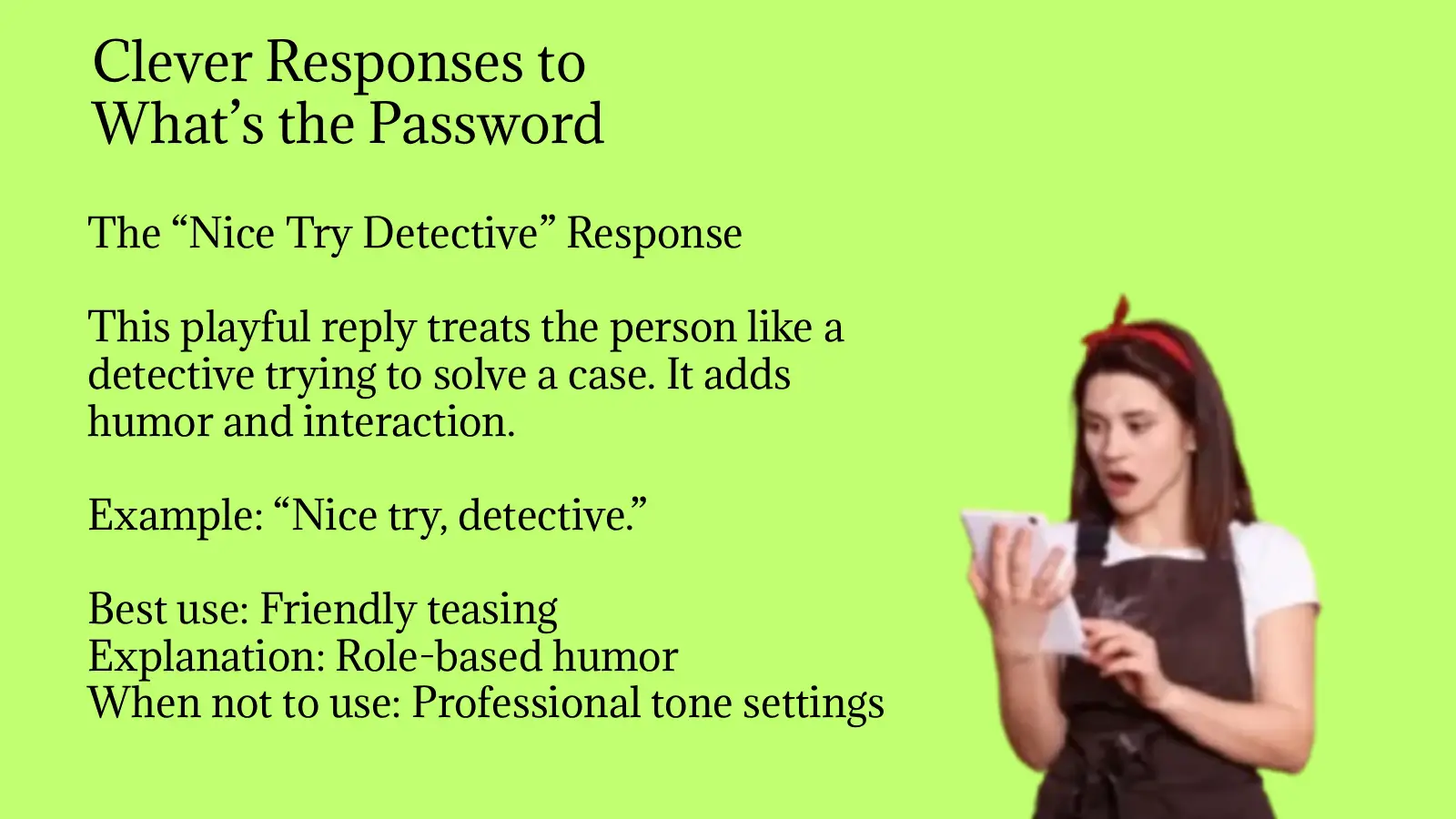 Clever Responses to What’s the Password
