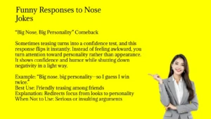 Funny Responses to Nose Jokes