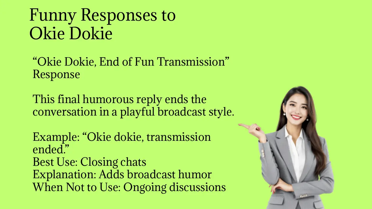 Funny Responses to Okie Dokie