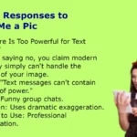 Funny Responses to Send Me a Pic