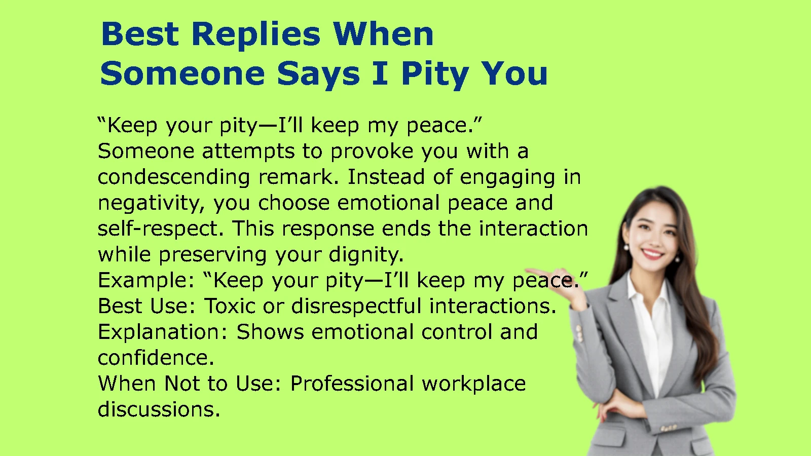 Best Replies When Someone Says I Pity You
