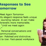 Best Responses to See You Tomorrow