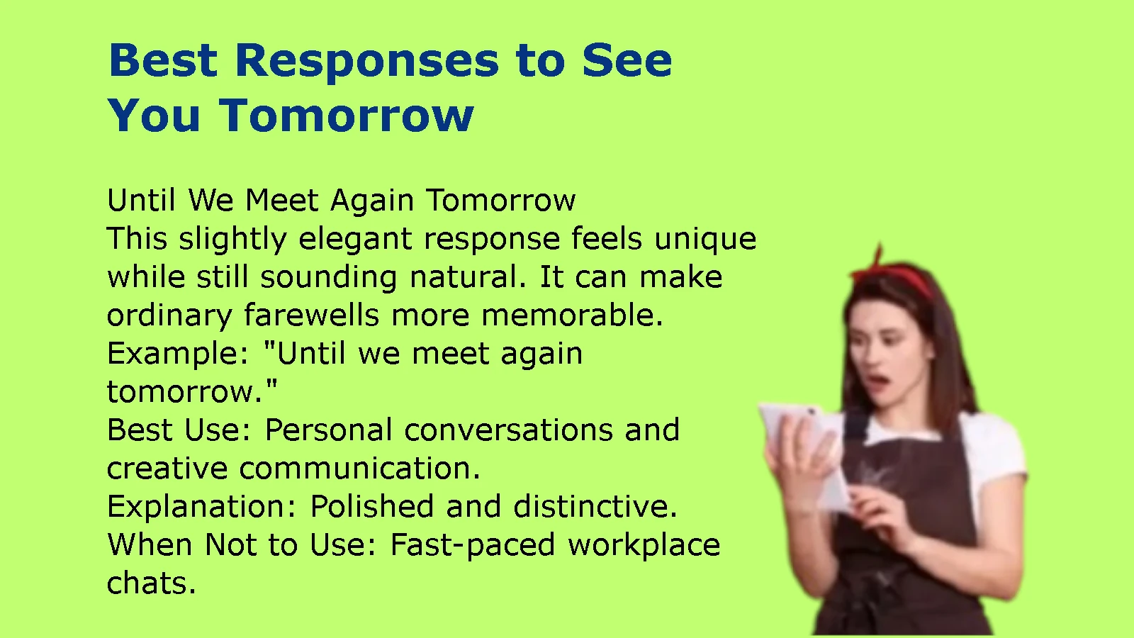 Best Responses to See You Tomorrow