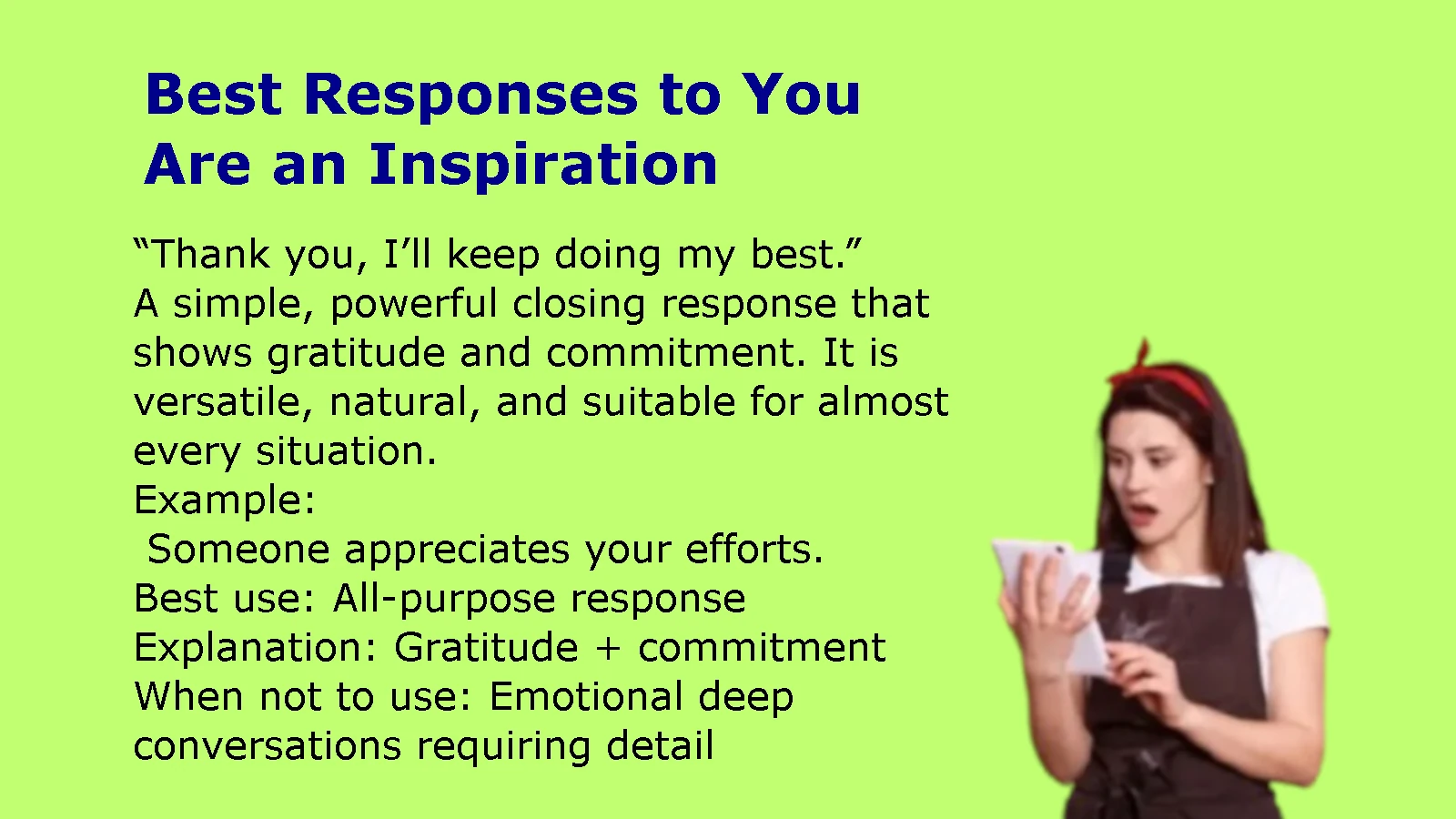 Best Responses to You Are an Inspiration