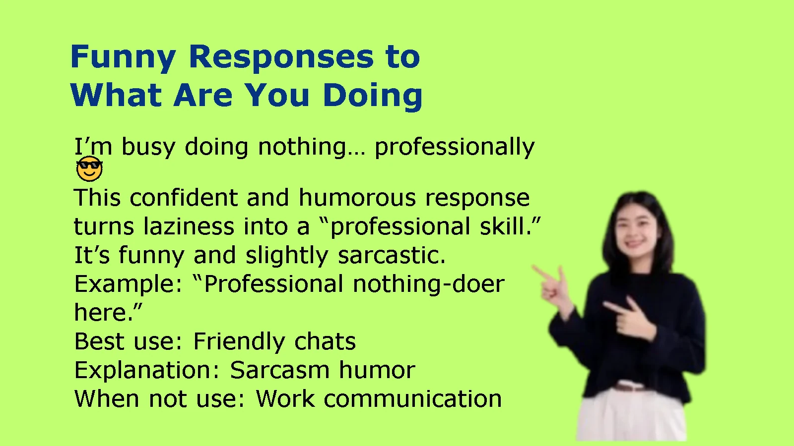 Funny Responses to What Are You Doing