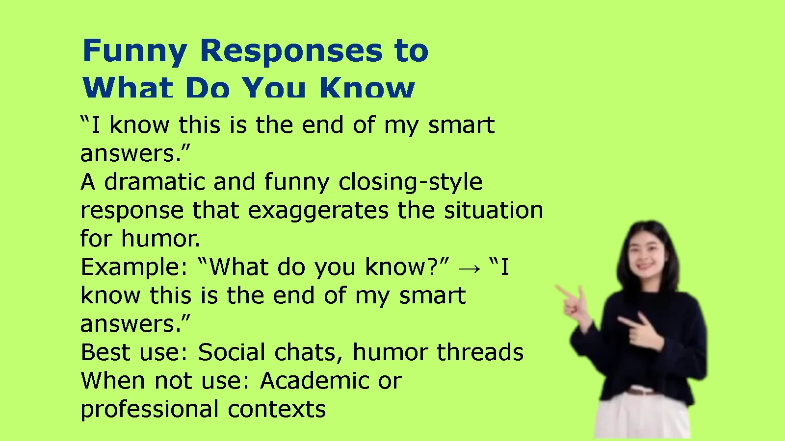 Funny Responses to What Do You Know